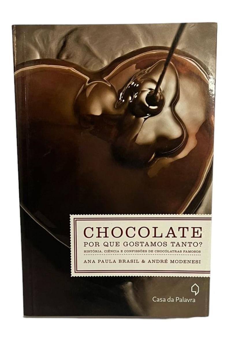 Livro Chocolate por que gostamos tanto?