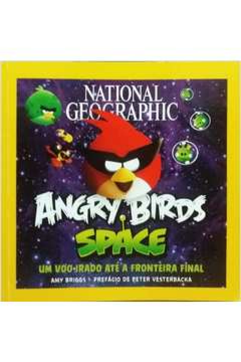 Livro National Geographic Angry Birds Space