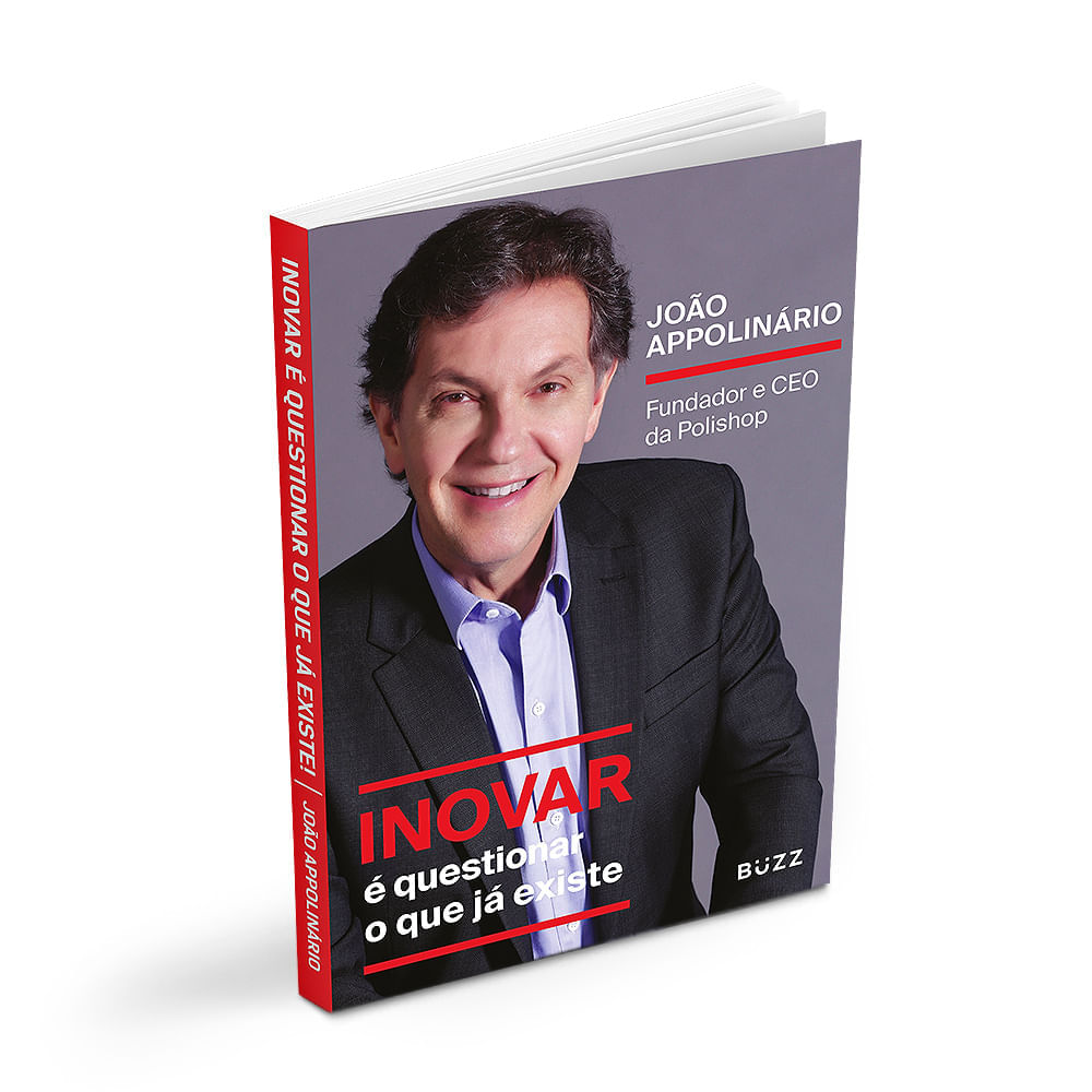 Livro João Appolinario - Inovar É Questionar O Que Já Existe - Buzz Editora | Livro